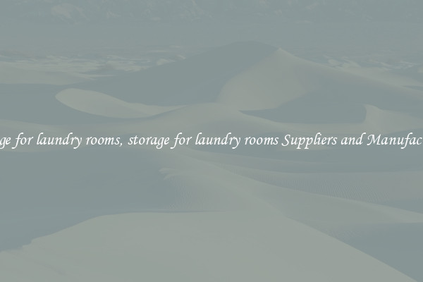 storage for laundry rooms, storage for laundry rooms Suppliers and Manufacturers