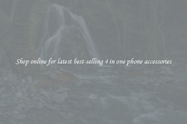 Shop online for latest best-selling 4 in one phone accessories