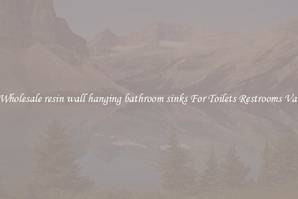 Buy Wholesale resin wall hanging bathroom sinks For Toilets Restrooms Vanities